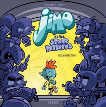 Couverture de l'album Jimo et les Space pillards - 1. Seul contre tous !