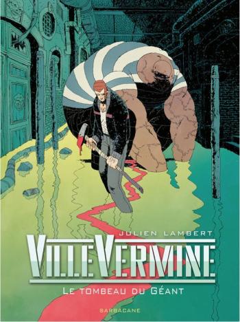 Couverture de l'album Villevermine - 3. Le Tombeau du géant