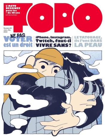 Couverture de l'album Topo, l'actu dessinée pour les - de 20 ans - 33. Janvier - février 2022
