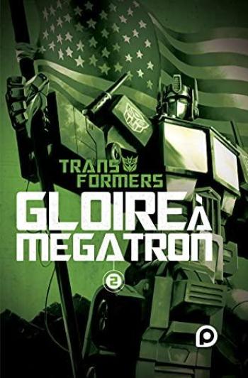 Couverture de l'album The Transformers - Gloire à Mégatron - 2. tome 2