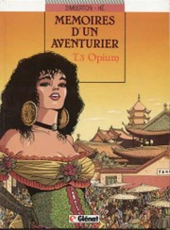 Couverture de l'album Mémoires d'un aventurier - 3. Opium
