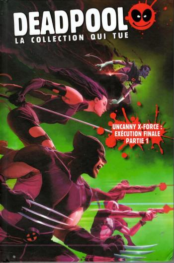 Couverture de l'album Deadpool - La collection qui tue - 63. UNCANNY X-FORCE : Exécution finale partie 1