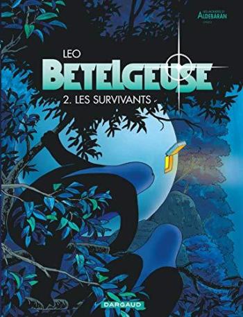 Couverture de l'album Les Mondes d'Aldébaran II - Bételgeuse - 2. Les survivants