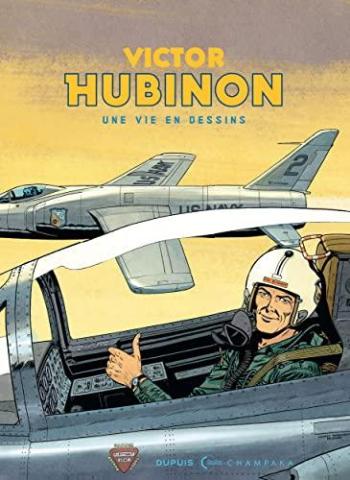 Couverture de l'album Une vie en dessins - 5. Victor Hubinon - Une vie en dessins