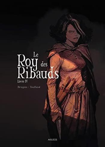 Couverture de l'album Le Roy des Ribauds - 4. Livre IV
