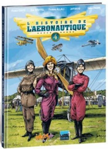 Couverture de l'album L'Histoire de l'aéronautique - 4. L'Histoire de l'Aéronautique