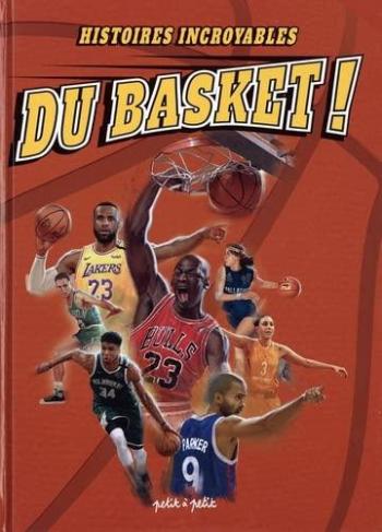Couverture de l'album Histoires incroyables du Basket (One-shot)