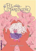 La Fée et la Jardinière (One-shot)