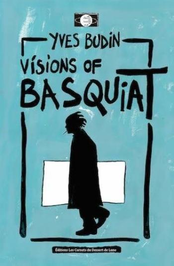 Couverture de l'album Visions of - 4. Visions of Basquiat