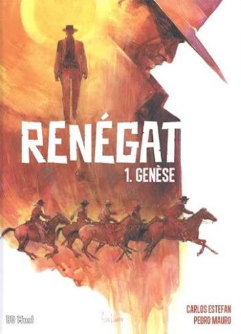 Couverture de l'album Renégat (BD Must) - 1. Genèse