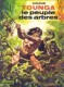 Tounga : 10. Le Peuple des arbres