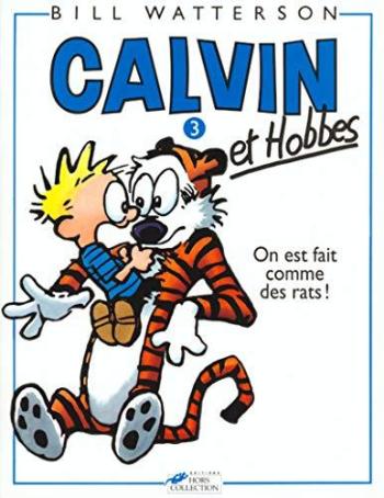 Couverture de l'album Calvin et Hobbes - 3. On est fait comme des rats