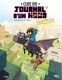 Journal d'un noob : 7. Apprivoiser la bête