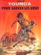 Tounga : 8. Pour sauver les urus