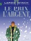 Largo Winch : 13. Le Prix de l'argent (grand format)