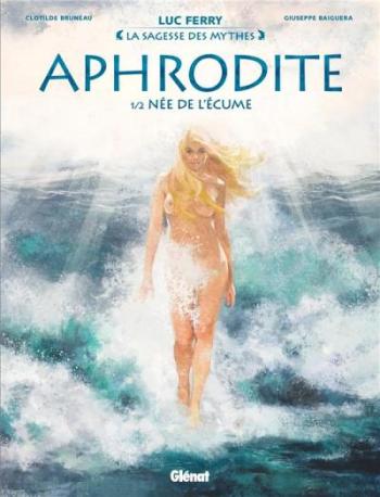 Couverture de l'album La Sagesse des Mythes - 29. Aphrodite - 1/2 - Née de l'Ecume