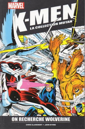 Couverture de l'album X-Men - La Collection Mutante - 3. On recherche Wolverine