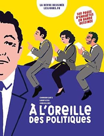 Couverture de l'album La Revue dessinée - Edition Spéciale - 9. À l'oreille des politiques