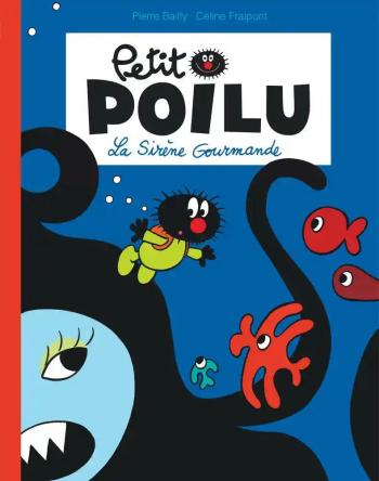 Couverture de l'album Petit Poilu - 1. La sirène gourmande