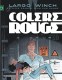 Largo Winch : 18. Colère rouge (grand format)