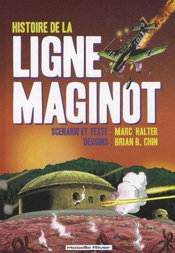Couverture de l'album Histoire de la ligne Maginot (One-shot)