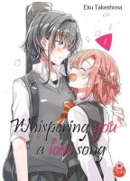 Whispering You a Love Song 1. Tome 1