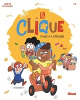 La Clique 1. Passe à l'attaque !