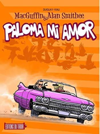Couverture de l'album MacGuffin & Alan Smithee - 4. Paloma Mi Amor