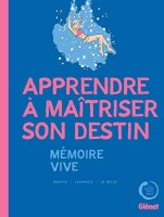 Apprendre à maîtriser son destin (One-shot)