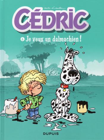 Couverture de l'album Cédric (quotidien) - 6. Je veux un dalmachien !