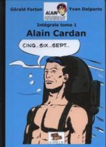 Couverture de l'album Alain Cardan - 1. Intégrale Vol. 1: Alain Cardan
