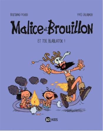Couverture de l'album Malice et Brouillon - 2. Et toc Blablatok !