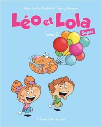 Couverture de l'album Léo & Lola Super - 2. Tome 2
