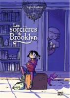 Les sorcières de Brooklyn 1. Tome 1