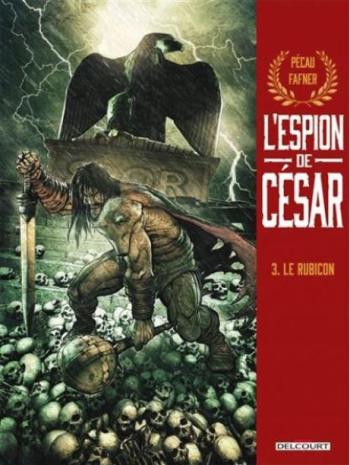 Couverture de l'album L'Espion de César - 3. Le Rubicon