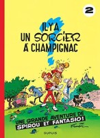 Spirou et Fantasio 2. Il y a un sorcier à Champignac