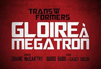 Couverture de l'album The Transformers - Gloire à Mégatron - 4. Tome 4