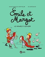 Emile et Margot 5. Le monde à l'envers