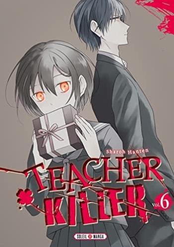 Couverture de l'album Teacher Killer - 6. Tome 6