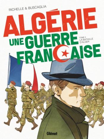 Couverture de l'album Algérie, une guerre française - 3. La bataille d'Alger