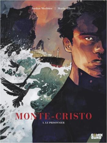 Couverture de l'album Monte-Cristo - 1. Le Prisonnier