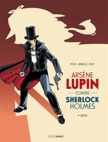 Couverture de l'album Arsène Lupin contre Sherlock Holmes - 1. Première partie