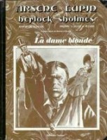 Arsene Lupin contre Herlock Sholmes : la dame blonde (One-shot)