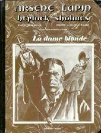 Couverture de l'album Arsene Lupin contre Herlock Sholmes : la dame blonde (One-shot)
