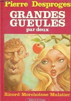 Les Grandes gueules 3. Grandes gueules par deux