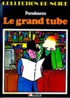 Le grand tube (One-shot)