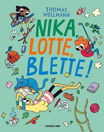 Couverture de l'album Nika, Lotte, Blette ! - 1. Tome 1