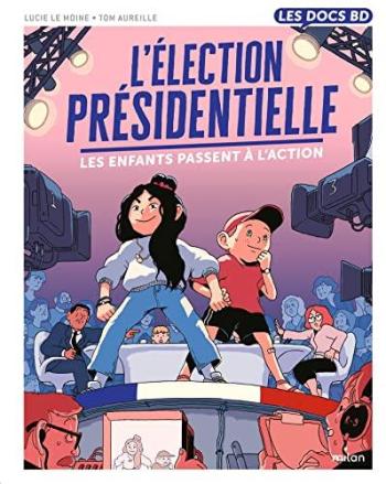Couverture de l'album L'élection présidentielle - Les enfants passent à l'action (One-shot)