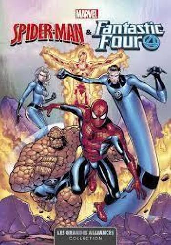 Couverture de l'album Marvel - Les Grandes Alliances - 1. Spider-Man & Fantastic Four