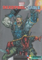 Marvel - Les Grandes Alliances 3. Deadpool & Cable